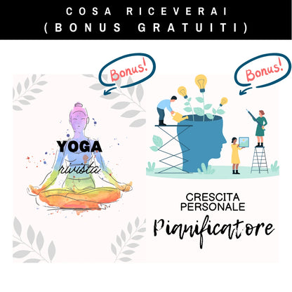 Bonus gratuiti inclusi nel pacchetto: rivista di yoga e pianificatore della crescita personale per il benessere.