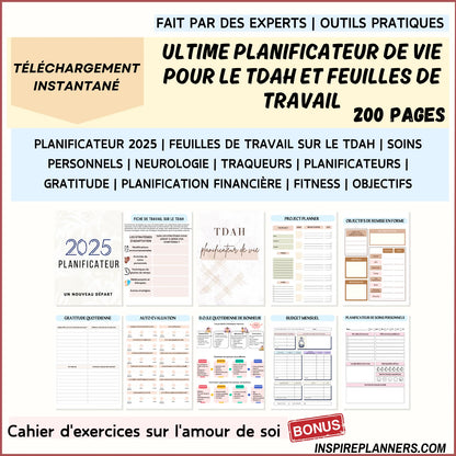 Planificateur de vie ultime 2025 en français pour le TDAH, comprenant 200 pages de feuilles de travail, objectifs, gratitude et soins personnels.